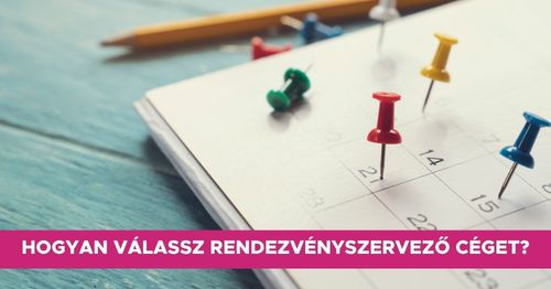hogyan válassz rendezvényszervező céget
